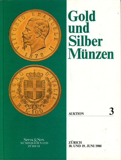          ,   3, 18-19  1980 .  Gold und Silver Muzen. Spink & Son Numismatic Ltd. Zurich 18 und 19 juni 1980. ()       