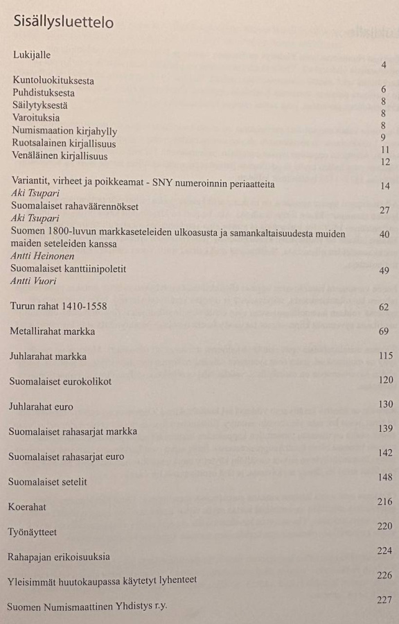 Монеты и боны Финляндии. Каталог с указанием редкости и цен в зависимости от сохранности. Финский музей нумизматики. Издание 2019 г. (на финском языке). Малый формат 14,8 х 21 см, мягкая издательская обложка, Хельсинки, 2019 г. Подробный каталог по монетам и бонам Финляндии с учетом известных разновидностей с древних времен до введения евро с указанием редкости и цен в зависимости от сохранности.
